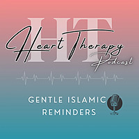 Heart Therapy Islamic Reminders
