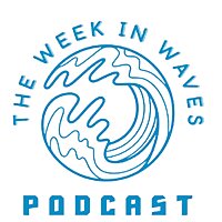 The Week In Waves