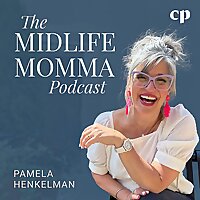 The Midlife Momma Podcast - Empty nest mom, Parenting adult children, Midlife transition, Christian