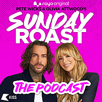 Pete Wicks and Olivia Attwood's&nbsp;Sunday&nbsp;Roast: The Podcast&nbsp;