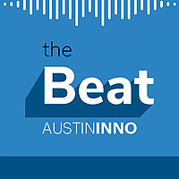 The Beat: Austin's tech and startup podcast