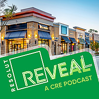 RESOLUT REveal Podcast | Expert Insights on Retail Real Estate and Investment Sales