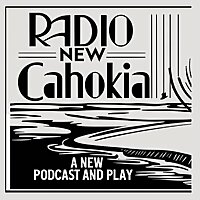 Radio New Cahokia