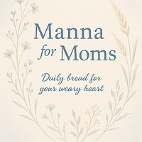 Manna for Moms