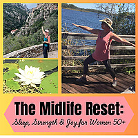 The Midlife Reset: Sleep, Strength & Joyful Living for Women 50+