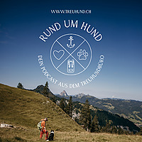 Rund um Hund - dein Podcast aus dem Treuhundb&uuml;ro