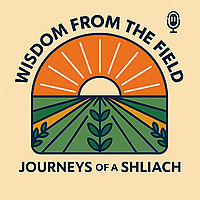 Wisdom from the Field By Tzviki Krasnjansky