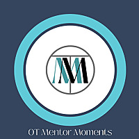 OT Mentor Moments
