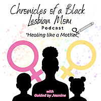 Chronicles Of A Black Lesbian Mom