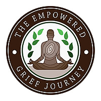 The Empowered Grief Journey