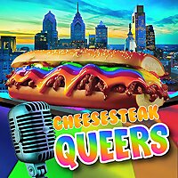 Cheesesteak Queers Podcast