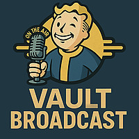 Vault Broadcast - A Fallout Talk Radio Show