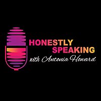 Honestly Speaking with Antonia Howard