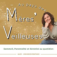Au pays des M&egrave;res' Veilleuses Le podcast qui &eacute;claire les parents sur le sommeil et la parentalit&eacute;