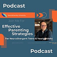 Parenting Neurodivergent Teens & Young Adults