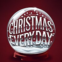 Christmas Every Day