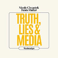 Truth, Lies and Media