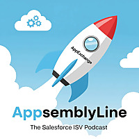 AppsemblyLine - The Salesforce ISV Podcast