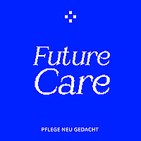 FutureCare Pflege neu gedacht