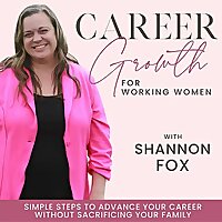 Career Growth for Working Moms | Leadership, Time Management, Overwhelm, Clarity, Work-Life Balance