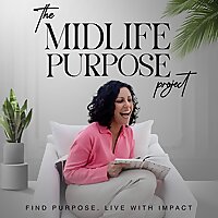 Midlife Purpose Project: Bringing women clarity and peace with yoga philosophy, mindfulness and spir