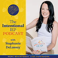 The Intentional IEP Podcast