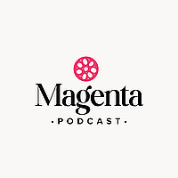 MAGENTA Podcast