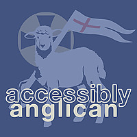 The Accessibly Anglican Podcast