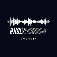 #HolyMischief