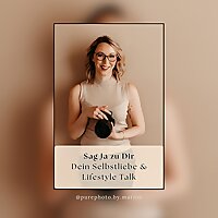 Sag Ja zu Dir - Dein Selbstliebe & Lifestyle Talk