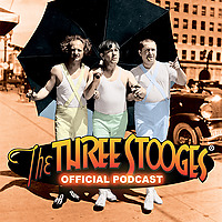 The Three Stooges Official Podcast