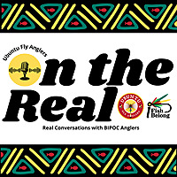 On the Real with Ubuntu Fly Anglers