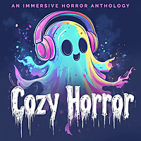 Cozy Horror: An Immersive Horror Anthology