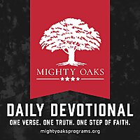 Mighty Oaks Daily Devotional