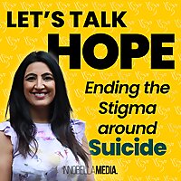 Let's Talk Hope: Ending the Stigma around Suicide