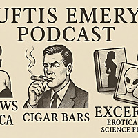 Euftis Emery Cigar, Erotica, Science Fiction Reviews and Audio Excepts