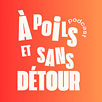 &Agrave; poils et sans d&eacute;tour
