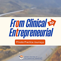 From Clinical to Entrepreneurial: OT Private Practice Journeys