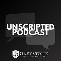 Greystone Unscripted