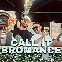Call it Bromance