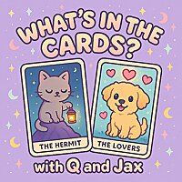 'What's in the Cards?' with Q and Jax