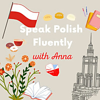 Płynnie po polsku - Learn Polish with Anna
