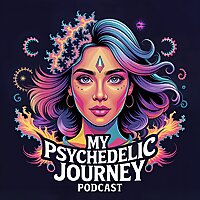 My Psychedelic Journey