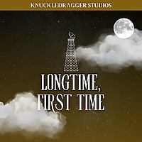 Longtime, First Time