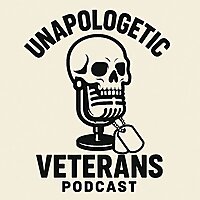 Unapologetic Veterans Podcast
