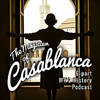 The Magician of Casablanca: A Sephardic Woman's Quest to Save Lives in WW2