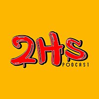 2Hs Podcast
