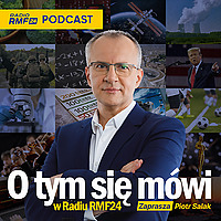 O tym się m&oacute;wi w Radiu RMF24