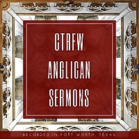 CTRFW: Christ the Redeemer Anglican Sermons