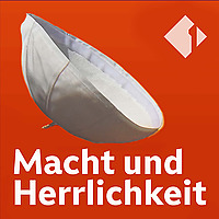 Macht und Herrlichkeit - der Ö1 Popecast